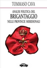 Analisi politica del brigantaggio nelle provincie meridionali - Tommaso Cava