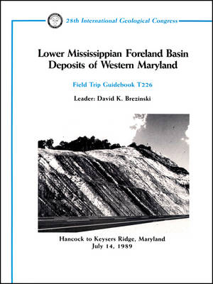 Lower Mississippian Foreland Basin Deposits of Western Maryland - David K Brezinski