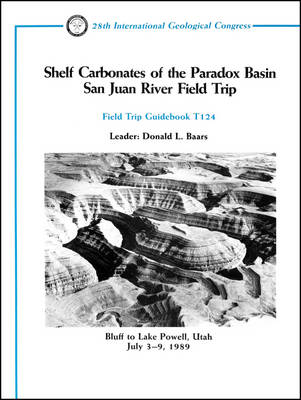 Shelf Carbonates of the Paradox Basin San Juan River Field Trip -  Baars