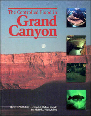 The Controlled Flood in Grand Canyon - RH Webb