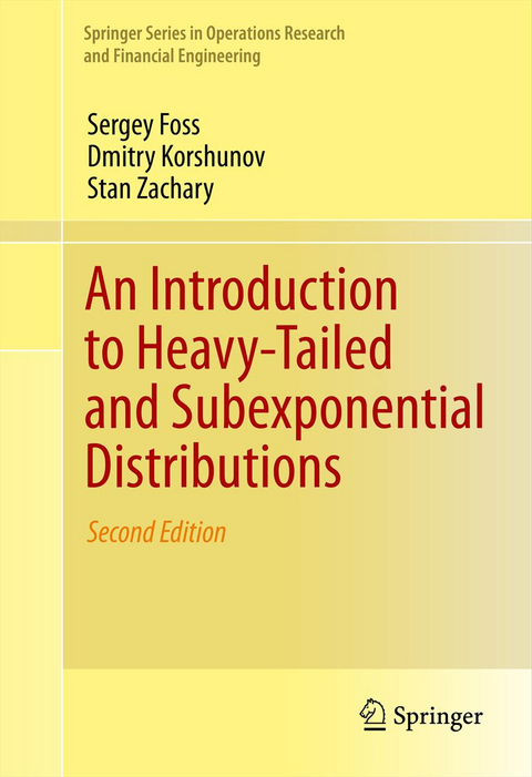 An Introduction to Heavy-Tailed and Subexponential Distributions - Sergey Foss, Dmitry Korshunov, Stan Zachary