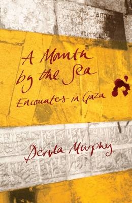 A Month by the Sea - Dervla Murphy