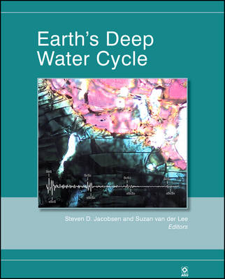 Earth's Deep Water Cycle - 