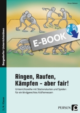 Ringen, Raufen, Kämpfen - aber fair! - Miriam Beitzen