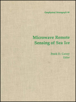 Microwave Remote Sensing of Sea Ice - FD Carsey