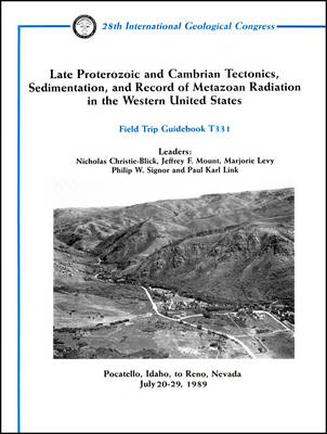 Late Proterozoic and Cambrian Tectonics, Sedimentation, and Record of Metazoan Radiation in the Western United States - Nickolas Christie-Blick, Marjorie Levy, Jeffrey F Mount, Philip W Signor, Paul Karl Link