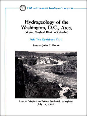 Hydrogeology of the Washington, D.C., Area (Virginia, Maryland, District of Columbia) - JE Moore