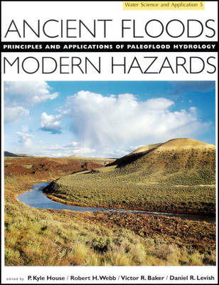 Ancient Floods, Modern Hazards - 