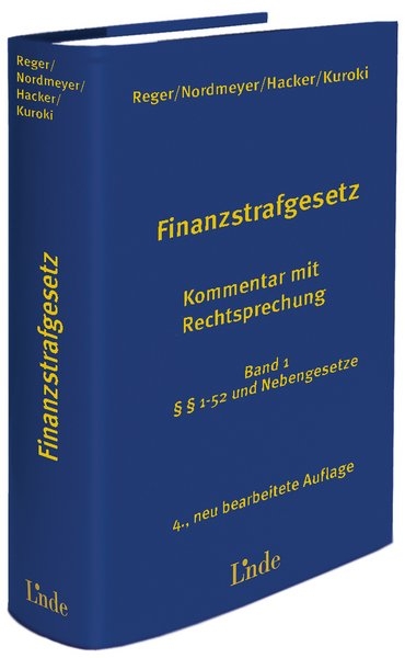 Das Finanzstrafgesetz Bd.I - Franz Reger, Hagen Nordmeyer, Alfred Hacker, Yoko Kuroki