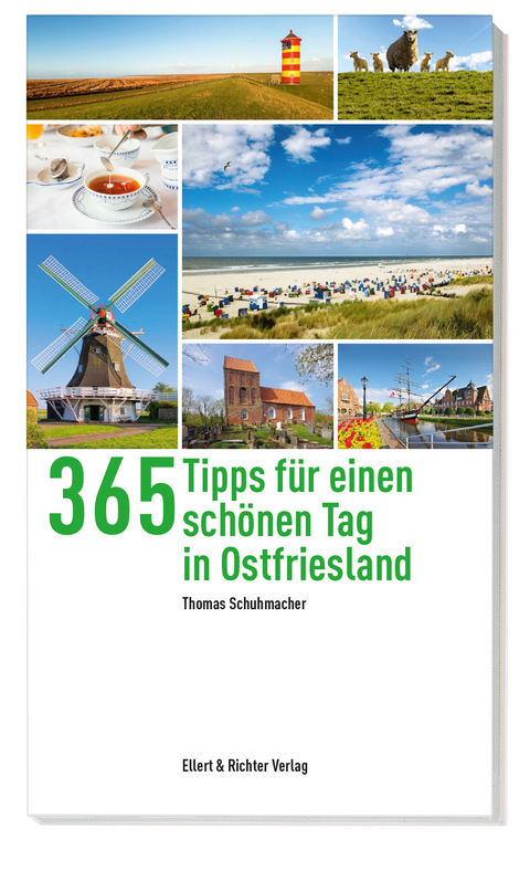 365 Tipps für einen schönen Tag in Ostfriesland - Thomas Schumacher