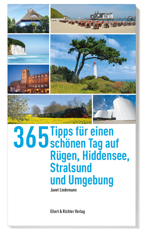 365 Tipps für einen schönen Tag auf Rügen,Hiddensee, Stralsund und Umgebung - Janet Lindemann