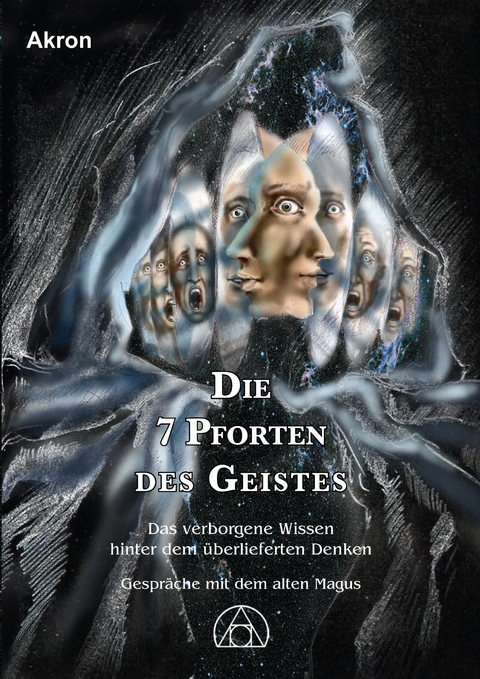 Die 7 Pforten des Geistes - Charles F. Akron