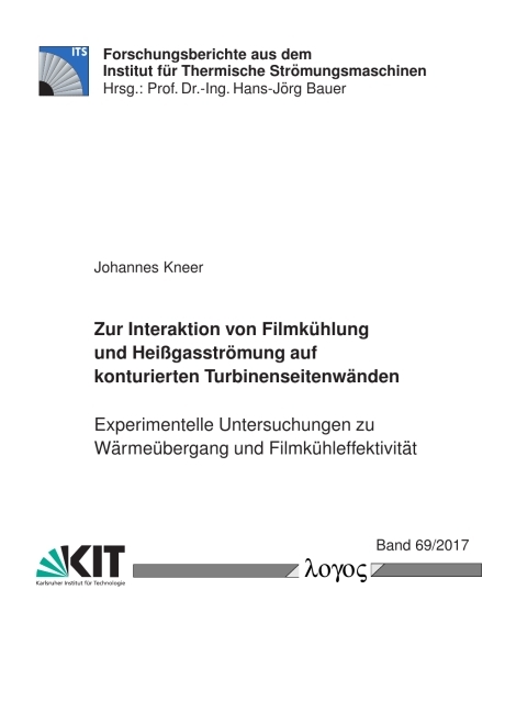 Zur Interaktion von Filmkühlung und Heißgasströmung auf konturierten Turbinenseitenwänden - Johannes Kneer