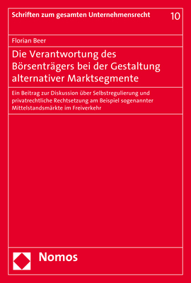 Die Verantwortung des Börsenträgers bei der Gestaltung alternativer Marktsegmente - Florian Beer