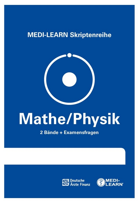 MEDI-LEARN Skriptenreihe: Mathe/Physik im Paket - Jochen Dutzmann, Ilka Schmitt