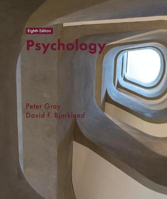 Psychology - Peter O. Gray, David F. Bjorklund