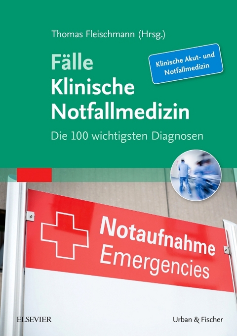 Fälle Klinische Notfallmedizin - 