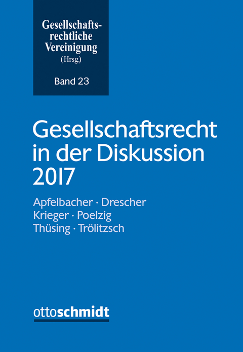 Gesellschaftsrecht in der Diskussion 2017 - 