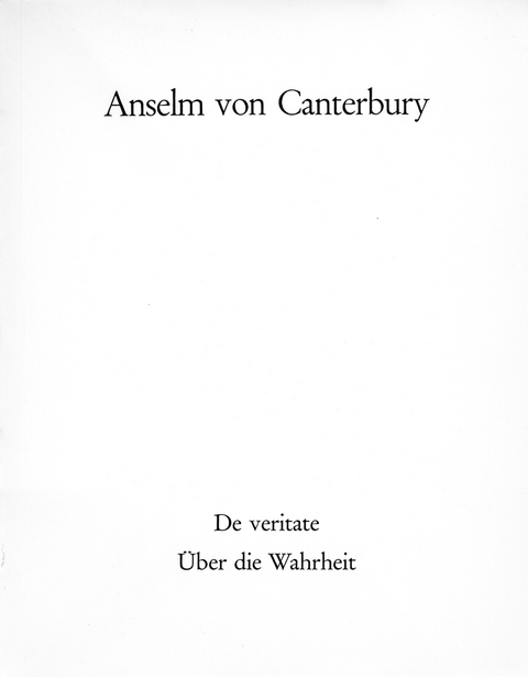 De Veritate. Über die Wahrheit -  Anselm von Canterbury