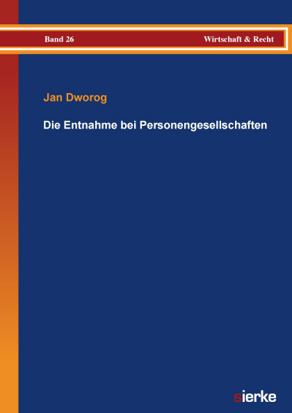 Die Entnahme bei Personengesellschaften - Jan Dworog