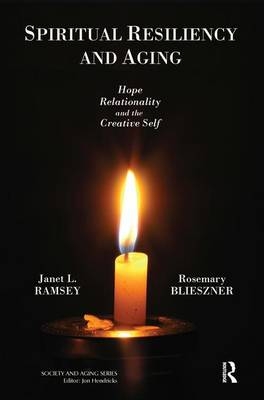 Spiritual Resiliency and Aging - Janet Ramsey, Rosemary Blieszner