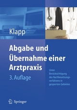 Abgabe und Übernahme einer Arztpraxis - Eckhard Klapp