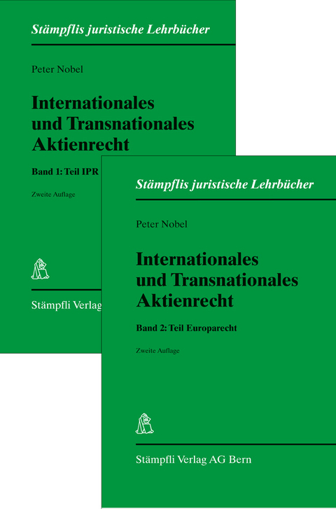 Internationales und Transnationales Aktienrecht 1 und 2. - Peter Nobel