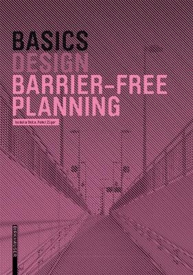 Basics Barrier-free Planning - Isabella Skiba, Rahel Züger