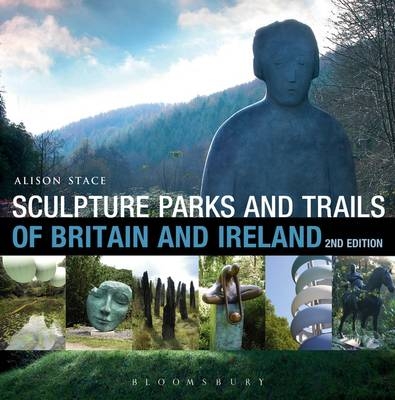 Sculpture Parks and Trails of Britain & Ireland - Alison Stace