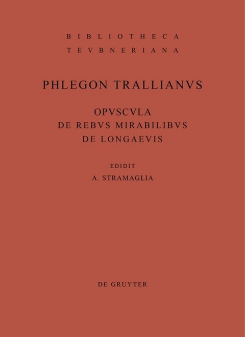 Opuscula de rebus mirabilibus et de longaevis -  Phlegon <  Trallianus>  