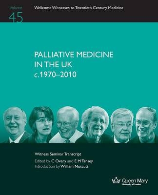 Palliative Medicine in the UK C.1970 - 2010 - 