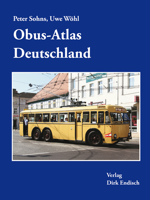 Obus-Atlas Deutschland - Peter Sohns, Uwe Wöhl