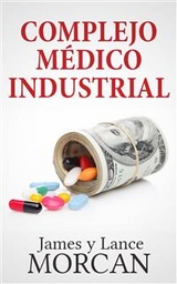 Complejo Médico Industrial - James Morcan, Lance Morcan