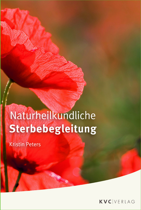 Naturheilkundliche Sterbebegleitung - Kristin Peters