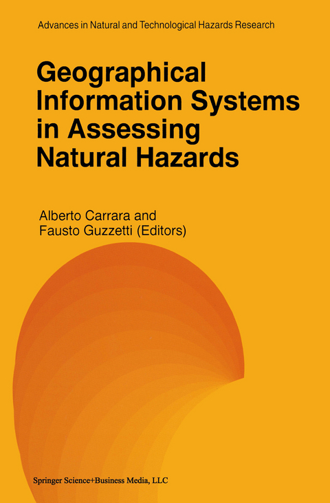 Geographical Information Systems in Assessing Natural Hazards - 