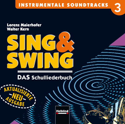 Sing & Swing / Sing & Swing. PlaybackCD 3 - Lorenz Maierhofer, Walter Kern