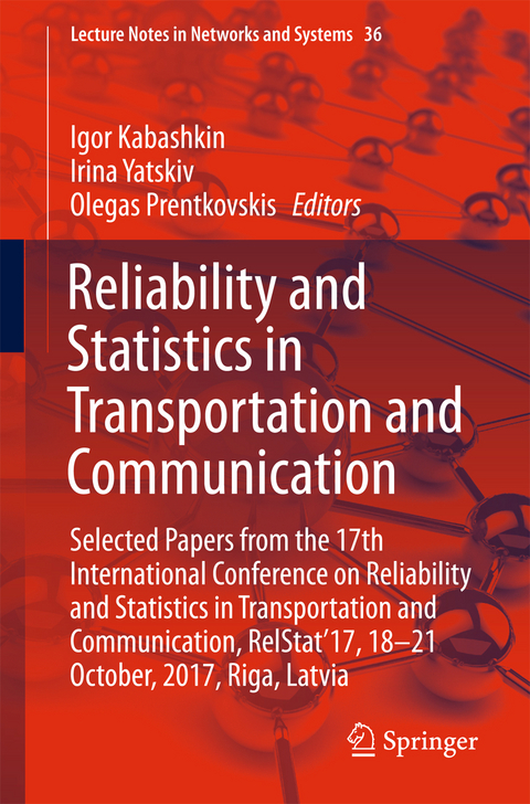 Reliability and Statistics in Transportation and Communication - 