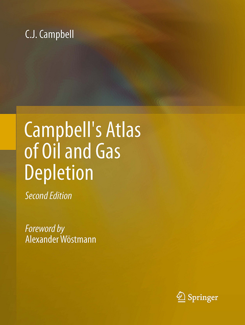 Campbell's Atlas of Oil and Gas Depletion - Colin J Campbell