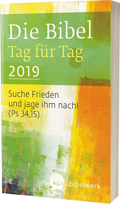 Die Bibel Tag für Tag 2019 / Taschenbuch - Fabian Brand, Paul Weismantel, Jürgen Kaufmann, Monika Gunkel, Stefan Schlager, Hanns Sauter