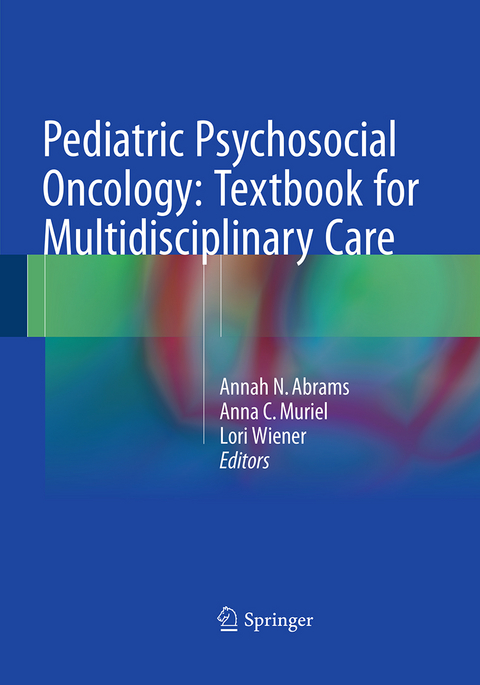 Pediatric Psychosocial Oncology: Textbook for Multidisciplinary Care - 