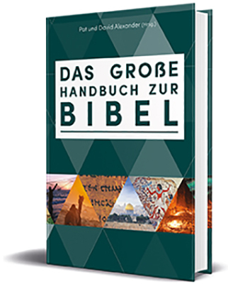 Das große Handbuch zur Bibel - Pat Alexander