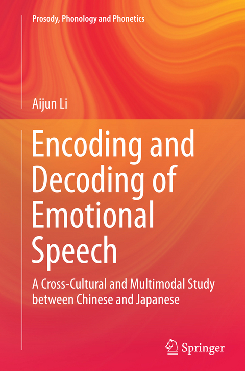 Encoding and Decoding of Emotional Speech - Aijun Li