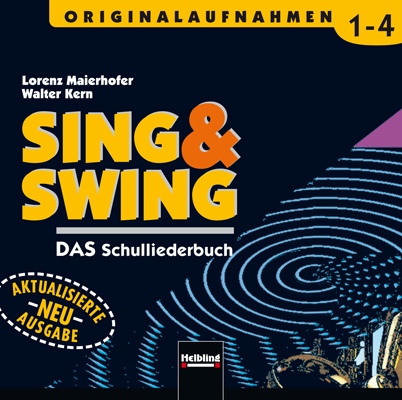 Sing & Swing. Originalaufnahmen auf 4 CDs - Lorenz Maierhofer, Walter Kern