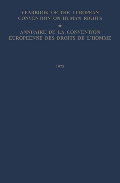 Yearbook of the European Convention on Human Rights / Annuaire de la Convention Europeenne des Droits de L’Homme -  Council of Europe Staff