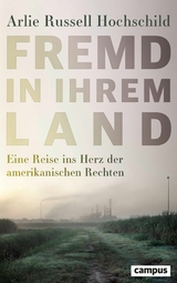 Fremd in ihrem Land -  Arlie Russell Hochschild