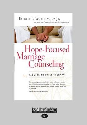 Hope-Focused Marriage Counseling (2nd Edition) - Everett L. Worthington