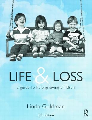 Life and Loss - Linda Goldman