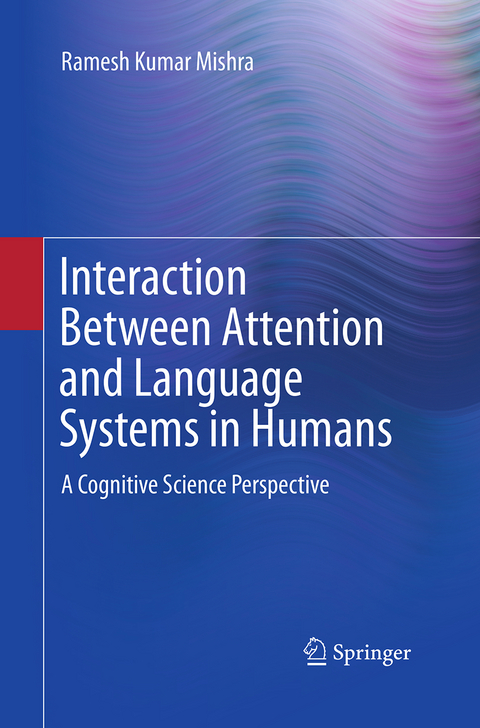 Interaction Between Attention and Language Systems in Humans - Ramesh Kumar Mishra