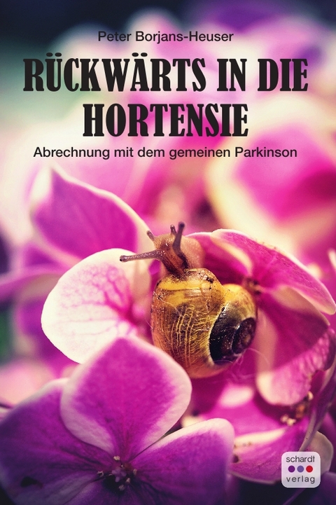 Rückwärts in die Hortensie - Peter Borjans-Heuser