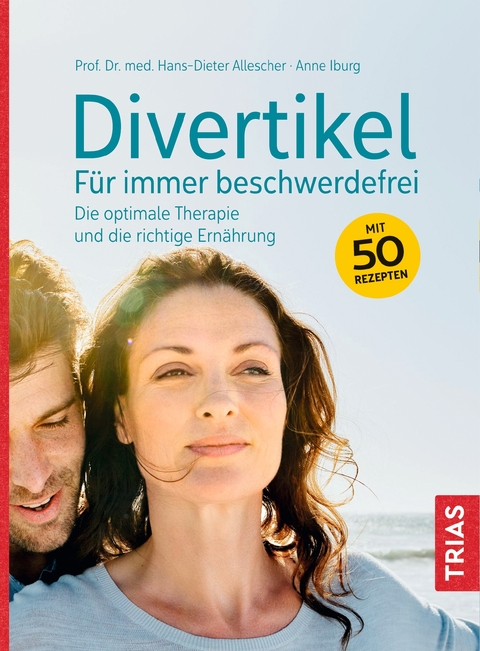 Divertikel - Für immer beschwerdefrei - Hans-Dieter Allescher, Anne Iburg